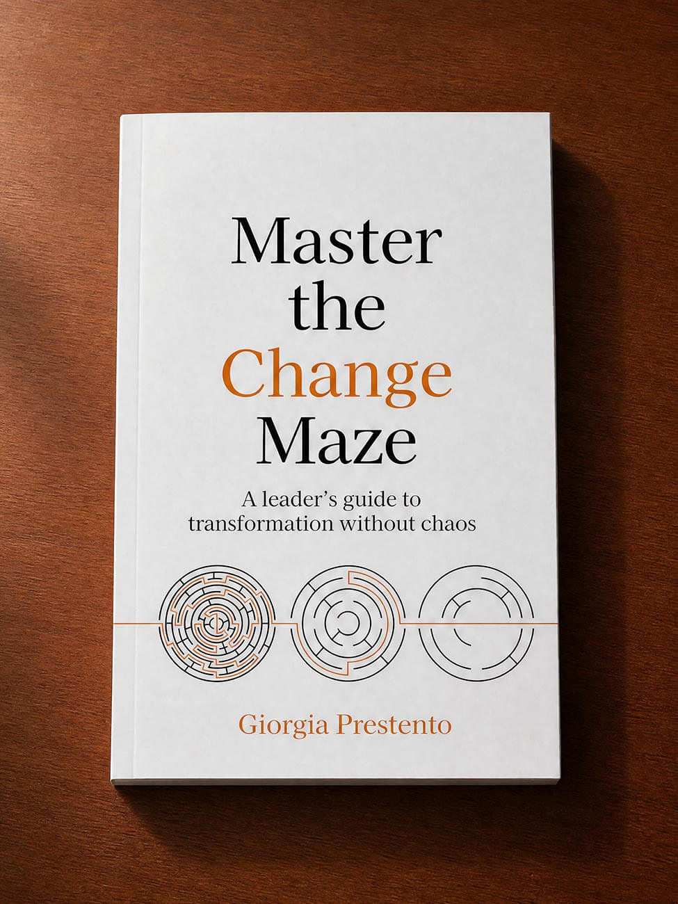 Master the Change Maze by Giorgia Prestento